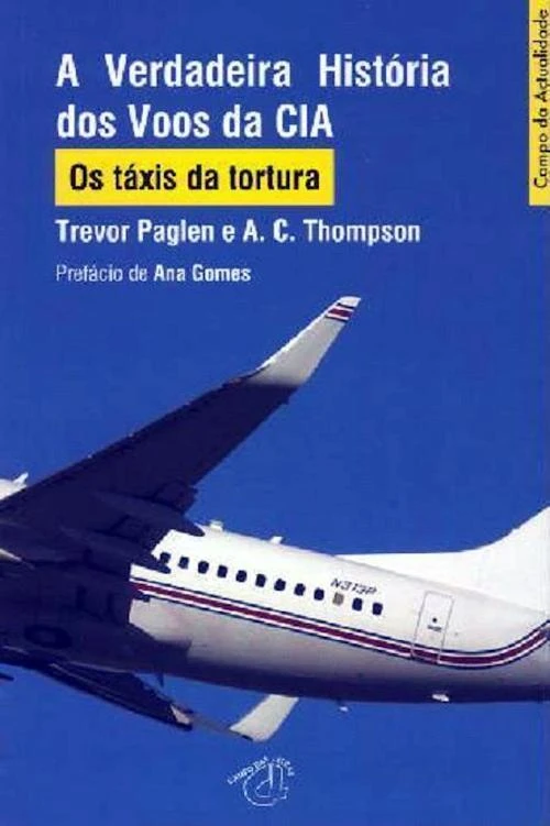 A Verdadeira História dos Voos da CIA