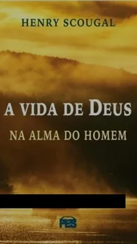 A Vida de Deus na Alma do Homem