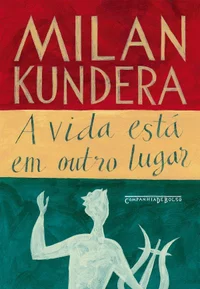 A vida está em outro lugar