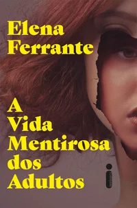 A Vida Mentirosa dos Adultos