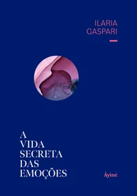 A Vida Secreta das Emoções