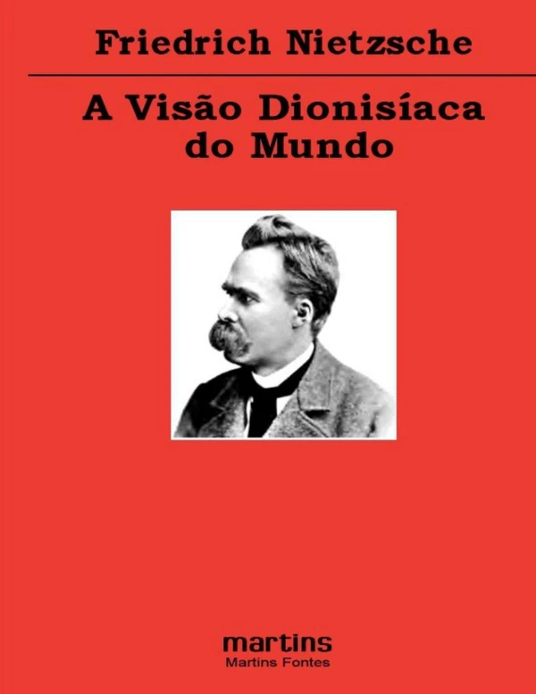 A Visão Dionisíaca do Mundo