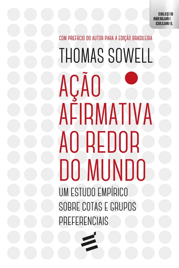Ação Afirmativa ao Redor do Mundo: Um estudo empírico sobre cotas e grupos preferenciais