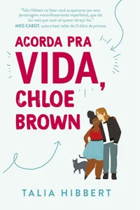 Acorda pra vida, Chloe Brown