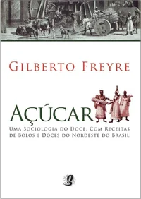 Açúcar: Uma Sociologia do Doce