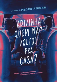 Adivinha quem não voltou pra casa?
