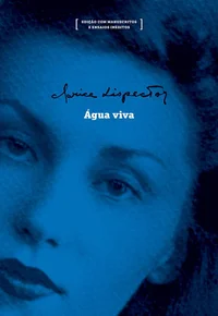 Água Viva - Edição com Manuscritos e Ensaios Inéditos