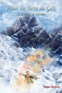 Além da Terra do Gelo - A Jornada do Elohim