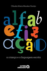 Alfabetização: A Criança e a Linguagem Escrita