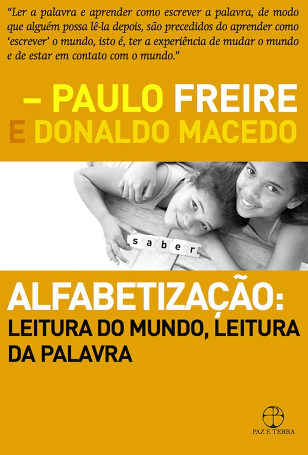 Alfabetização: leitura do mundo, leitura da palavra