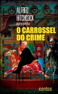 Alfred Hitchcock Apresenta - O Carrossel do Crime