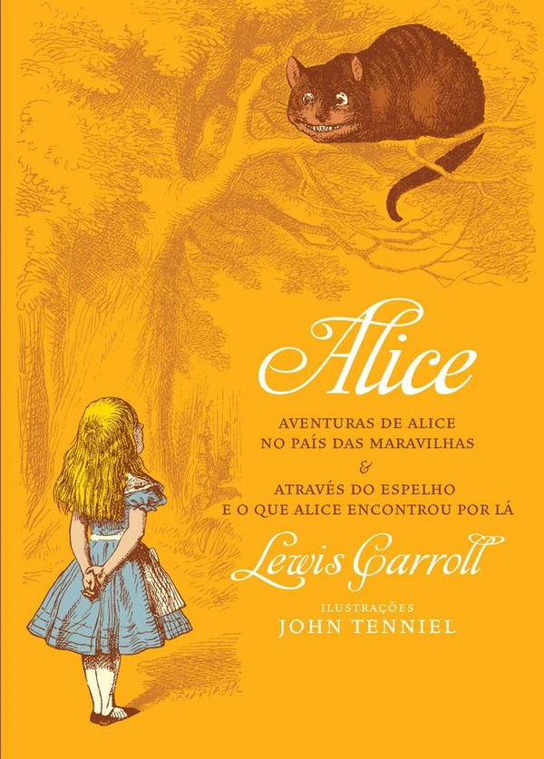 Alice no País das Maravilhas & Através do Espelho e o que Alice Encontrou Por Lá
