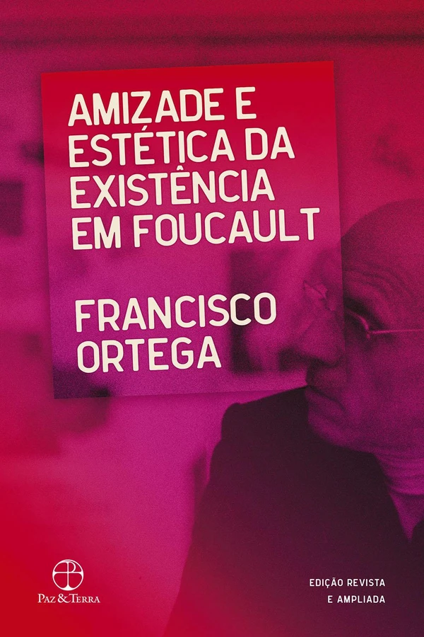 Amizade e estética da existência em Foucault