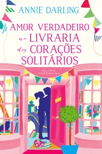 Amor Verdadeiro na Livraria dos Corações Solitários