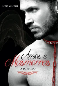 Amos e Masmorras: II. O torneio