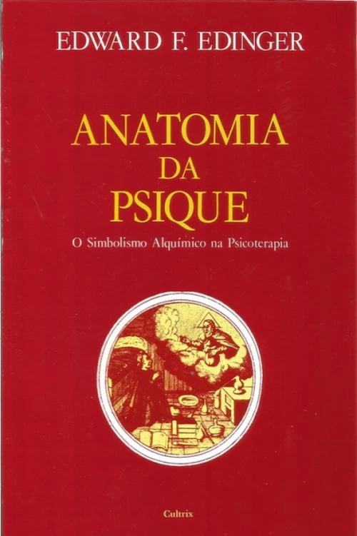 Anatomia da Psique: O Simbolismo Alquímico na Psicoterapia