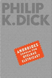 Androides Sonham Com Ovelhas Elétricas? (Blade Runner)
