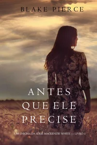 Antes Que Ele Precise