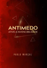 ANTIMEDO 2.0: ATIVE A INVENCIBILIDADE