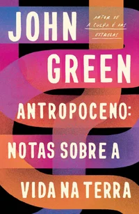 Antropoceno - Notas Sobre a Vida na Terra