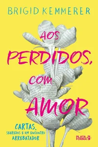 Aos Perdidos, com Amor