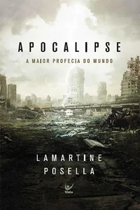 Apocalipse: A maior profecia do mundo
