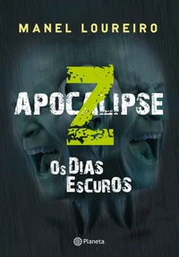 Apocalipse Z - Os Dias Escuros