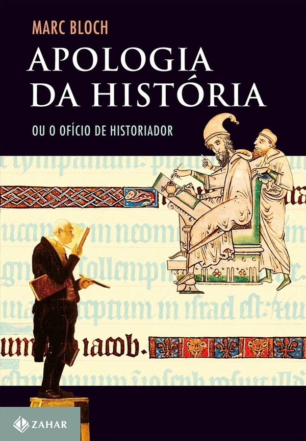 Apologia Da História Ou O Ofício De Historiador
