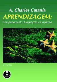 Aprendizagem: Comportamento, Linguagem e Cognição