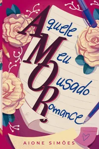 Aquele meu ousado romance