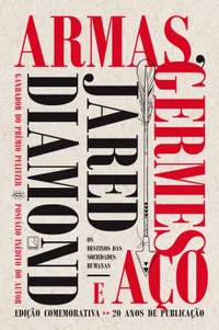 Armas, Germes e Aço: Os Destinos das Sociedades Humanas