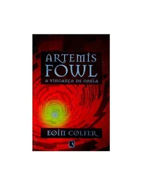 Artemis Fowl - A Vingança de Opala