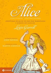 As Aventuras de Alice no País das Maravilhas & Através do Espelho