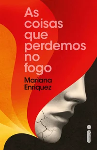 As Coisas que Perdemos no Fogo