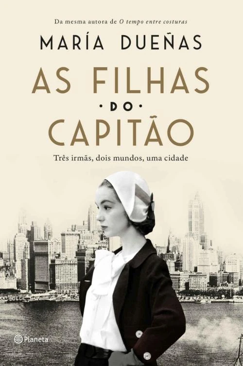 As Filhas do Capitão: Três mulheres, dois mundos, uma cidade
