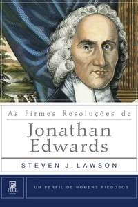 As Firmes Resoluções de Jonathan Edwards