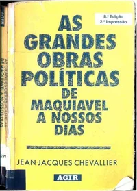 As Grandes Obras Políticas de Maquiavel a Nossos Dias