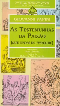 As Testemunhas da Paixão (Sete Lendas do Evangelho)