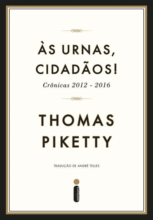 Às urnas, cidadãos!: Crônicas 2012-2016