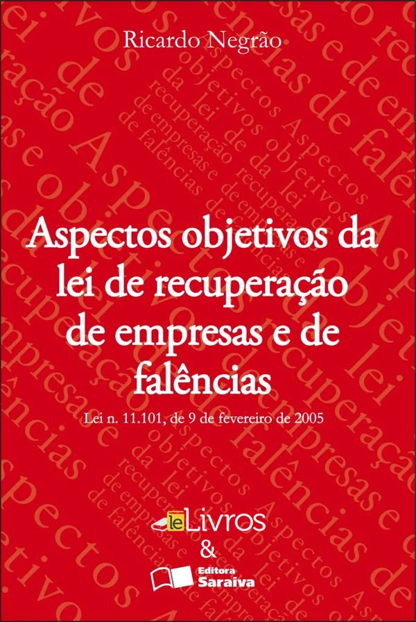 Aspectos Objetivos da Lei de Recuperação de Empresas