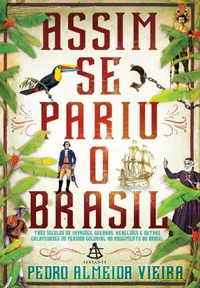 Assim se pariu o Brasil