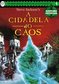 Aventuras Fantásticas 01 - A Cidadela do Caos