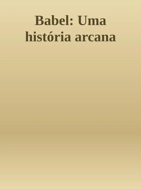 Babel: Uma História Arcana