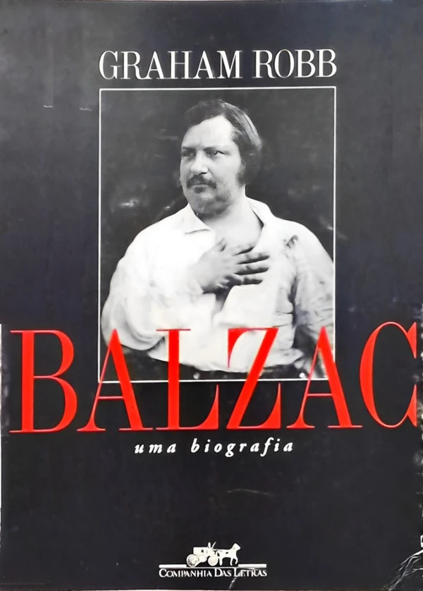 Balzac, uma Biografia