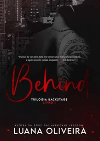 Behind