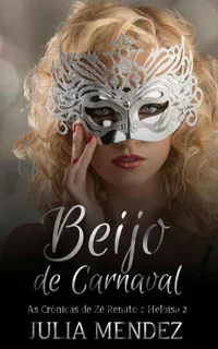 Beijo de Carnaval: Conto erótico
