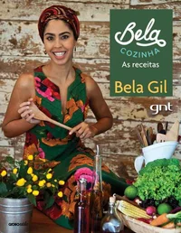 Bela Cozinha: As receitas