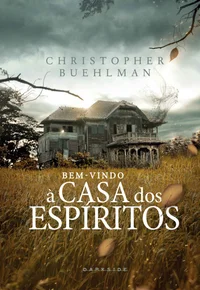Bem-Vindo à Casa dos Espíritos