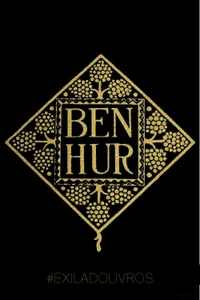 BEN-HUR: Uma História dos Tempos de Cristo