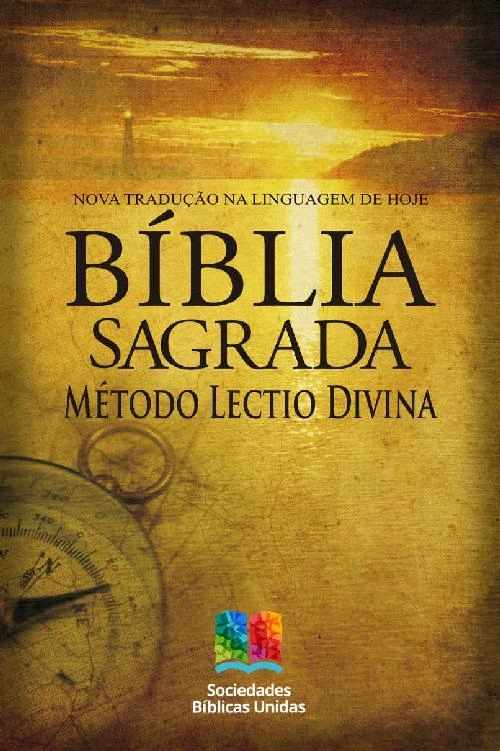 Bíblia Sagrada com Método Lectio Divina: Nova Tradução na Linguagem de Hoje